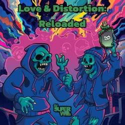 Love & Distortion: Reloaded