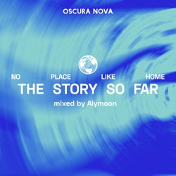 No Place Like Home - The Story So Far