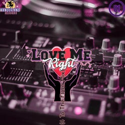 Love Me Right  (4 To The Floor Mix)