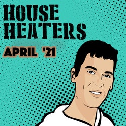House Heaters April 21