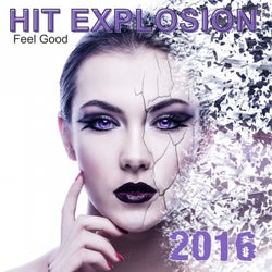 Hit Explosion: Feel Good 2016