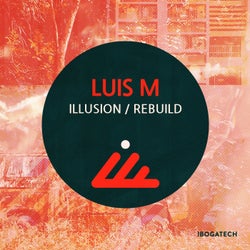 Illusion / Rebuild