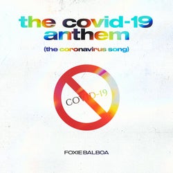 The Covid-19 Anthem (The Coronavirus Song)