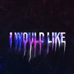 I Would Like