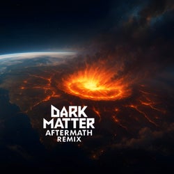 Dark Matter (Aftermath Remix)