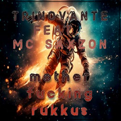 Mother Fucking Rukkus (feat. MC SaXZoN)