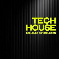 Tech House Sequence Construction