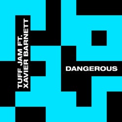 Dangerous (feat. Xavier Barnett)