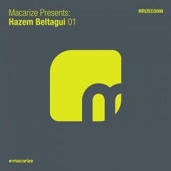 Macarize Presents: Hazem Beltagui 01