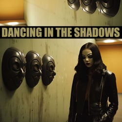 Dancing in the Shadows