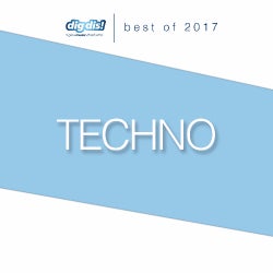 dig dis best of Techno 2017