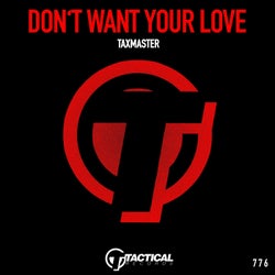Don't Want Your Love 