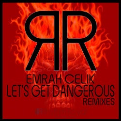 Let's Get Dangerous Remixes