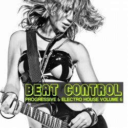 Beat Control - Progressive + Electro House Volume 6