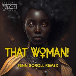 That Woman! (Fenn Soroll Remix) (feat. Otimo)