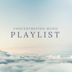 Concentration Music Playlist