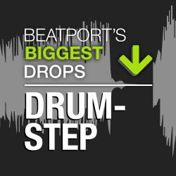 Beatport's Biggest Drops – Drumstep