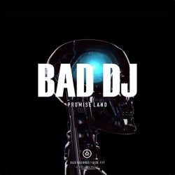 Promise Land "BAD DJ" Chart