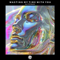 Wasting My Time with You