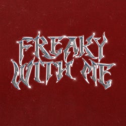 Freaky With Me (Extended)