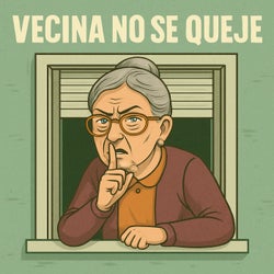 Vecina No Se Queje