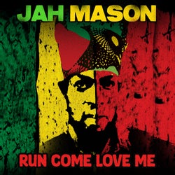 Run Come Love Me