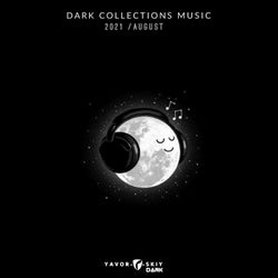Dark Collections Music 2021 August