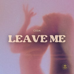 Leave Me