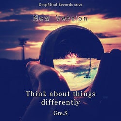 Think About Things Differently