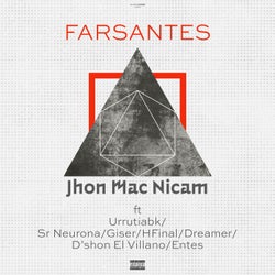 Farsantes (feat. Urrutiabk, Sr Neurona, Giser, HFinal, Dreamer, D'shon El Villano & Entes)