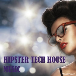 Hipster Tech House Music