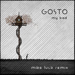 My Bad (Mike Luck Remix)