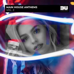 Main House Anthems, Vol. 3