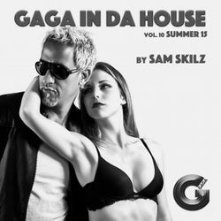 GaGa in da House, Vol. 10 (Summer 15)