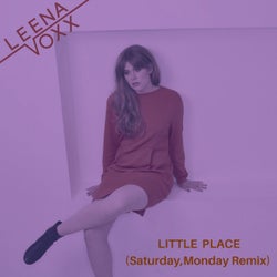 Little Place (Saturday, Monday Remix)