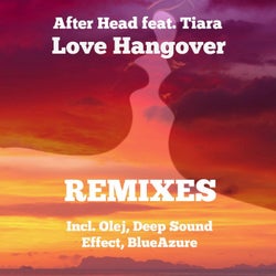 Love Hangover (Remixes) (feat. Tiara)