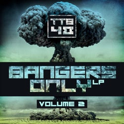 Bangers Only Volume 2