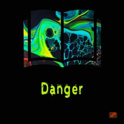 Danger