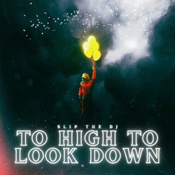 To High To Look Down