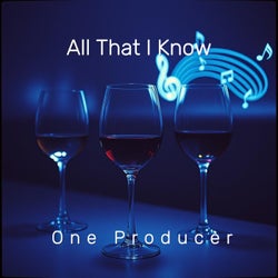 All That I Know
