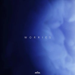 Worries