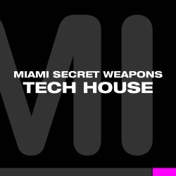 Miami Secret Weapons - Tech House