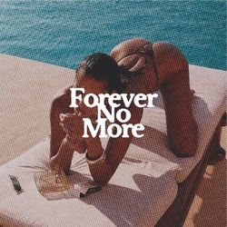Forever No More
