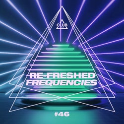 Re-Freshed Frequencies Vol. 46
