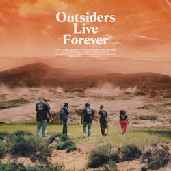 Outsiders Live Forever