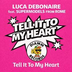 Tell It To My Heart