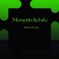 Moments In Life