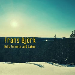 Hills, Forests and Lakes