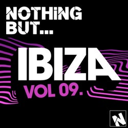 Nothing But... Ibiza, Vol. 9