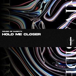 Hold Me Closer